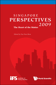 Singapore Perspectives 2009: The Heart Of The Matter