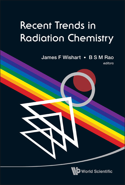 Recent Trends In Radiation Chemistry