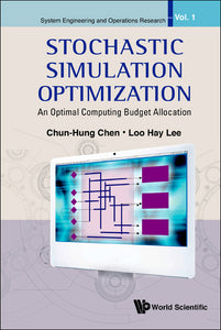 Stochastic Simulation Optimization: An Optimal Computing Budget Allocation