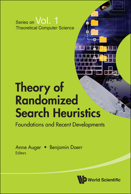 Theory Of Randomized Search Heuristics: Foundations And Recent Developments