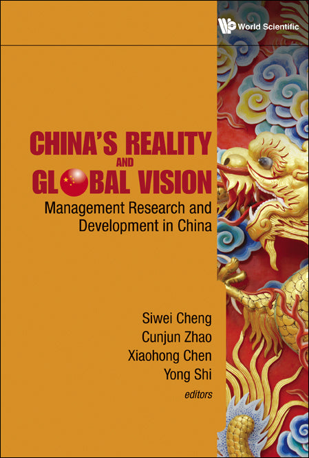 China's Reality And Global Vision: Management Research And Development In China