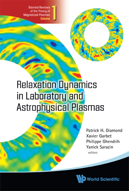 Relaxation Dynamics In Laboratory And Astrophysical Plasmas