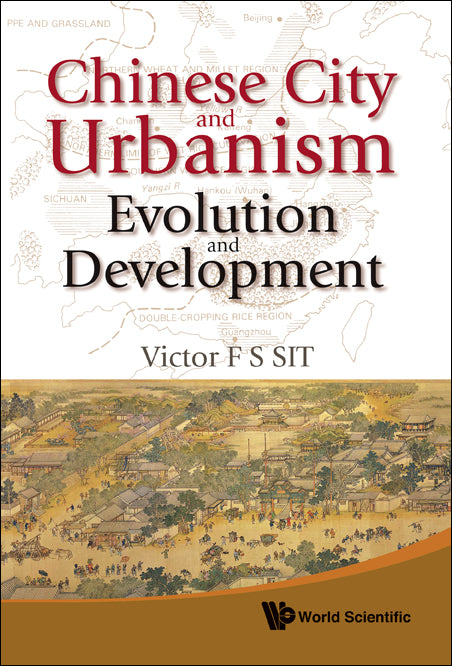 Chinese City And Urbanism: Evolution And Development