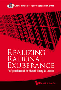 Realizing Rational Exuberance: An Appreciation Of The Mundell-huang Da Lectures