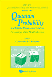 Quantum Probability And Infinite Dimensional Analysis - Proceedings Of The 29th Conference