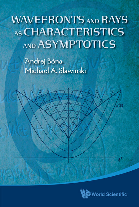 Wavefronts And Rays As Characteristics And Asymptotics