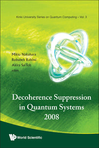 Decoherence Suppression In Quantum Systems 2008 - Proceedings Of The Symposium