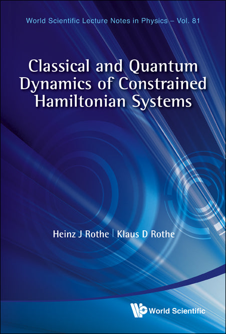 Classical And Quantum Dynamics Of Constrained Hamiltonian Systems