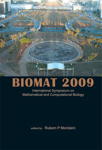 Biomat 2009 - International Symposium On Mathematical And Computational Biology