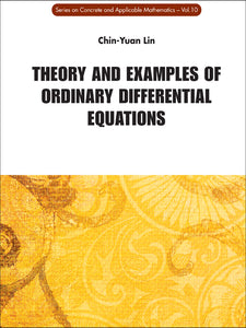 Theory And Examples Of Ordinary Differential Equations