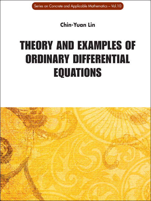 Theory And Examples Of Ordinary Differential Equations