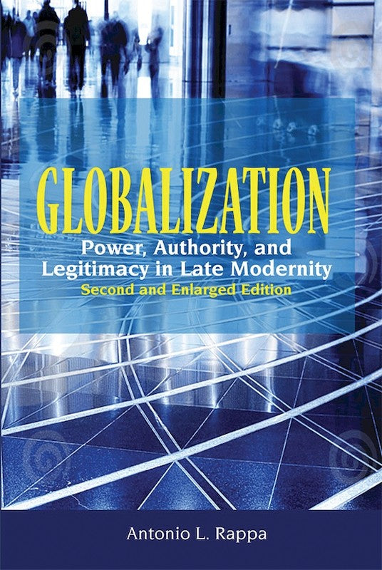 [eChapters]Globalization: Power, Authority, and Legitimacy in Late Modernity (Second and Enlarged Edition)
(Preliminary Pages)