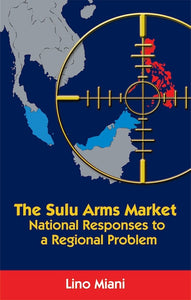 The Sulu Arms Market: National Responses to a Regional Problem