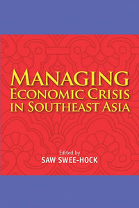 [eChapters]Managing Economic Crisis in Southeast Asia
(The Global Financial Crisis: Impact and Response in Southeast Asia)