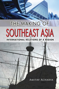 [eChapters]The Making of Southeast Asia: International Relations of a Region
(Preliminary pages)