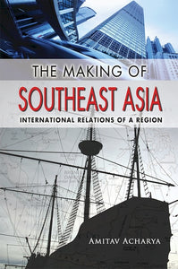 [eChapters]The Making of Southeast Asia: International Relations of a Region
(Constructing "One Southeast Asia")