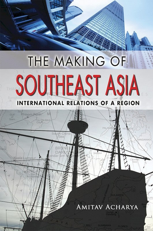 [eBook]The Making of Southeast Asia: International Relations of a Region