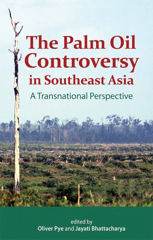[eChapters]The Palm Oil Controversy in Southeast Asia: A Transnational Perspective
(Preliminary Pages)