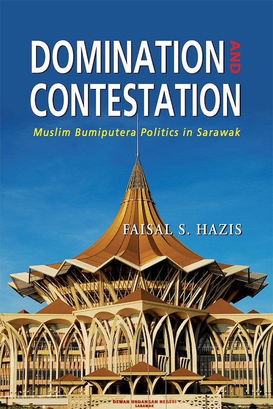 [eChapters]Domination and Contestation: Muslim Bumiputera Politics in Sarawak
(State and Social Forces in Sarawak)