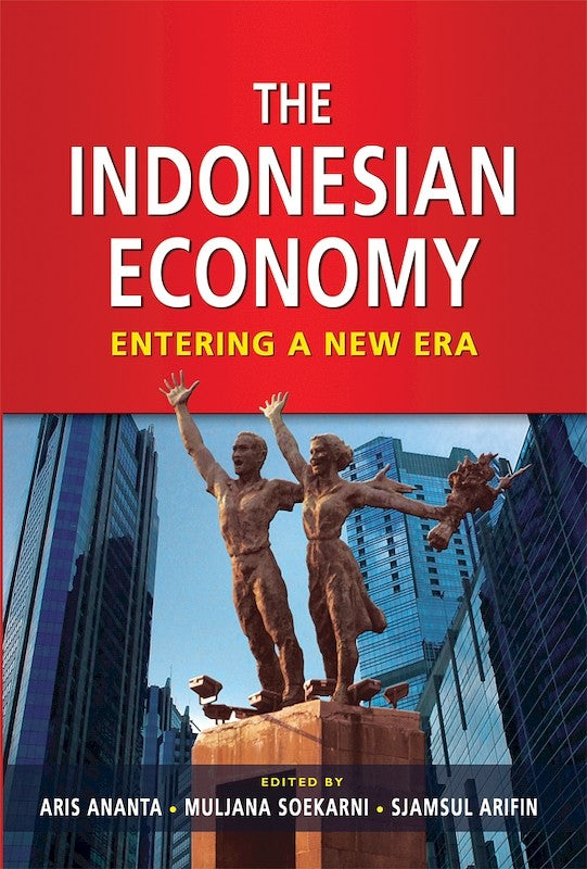 [eChapters]The Indonesian Economy: Entering a New Era
(Regional Heterogeneity of the Large Market and Production Base)
