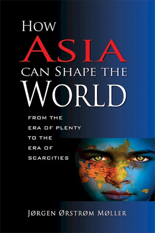 [eChapters]How Asia Can Shape the World: From the Era of Plenty to the Era of Scarcities
(Preliminary pages)