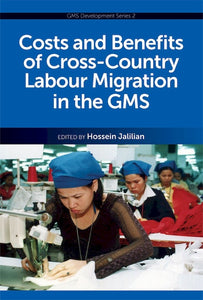 [eChapters]Costs and Benefits of Cross-Country Labour Migration in the GMS
(Preliminary pages)
