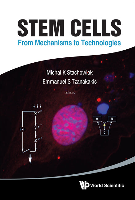 Stem Cells: From Mechanisms To Technologies