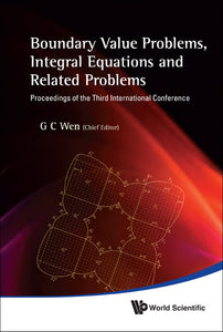 Boundary Value Problems, Integral Equations And Related Problems - Proceedings Of The Third International Conference