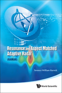 Resonance And Aspect Matched Adaptive Radar (Ramar)