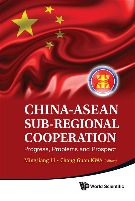 China-asean Sub-regional Cooperation: Progress, Problems And Prospect