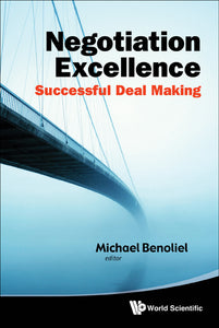 NEGOTIATION EXCELLENCE: SUCCESSFUL DEAL MAKING