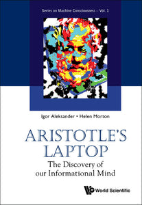 Aristotle's Laptop: The Discovery Of Our Informational Mind