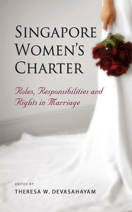 Singapore Women's Charter: Roles, Responsibilities and Rights in Marriage