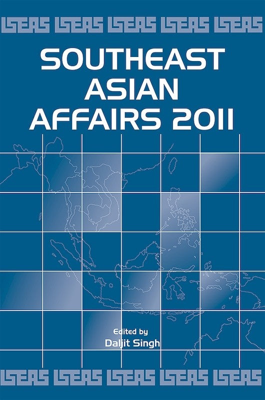 [eChapters]Southeast Asian Affairs 2011
(Elections 2010: Continuity and Change)