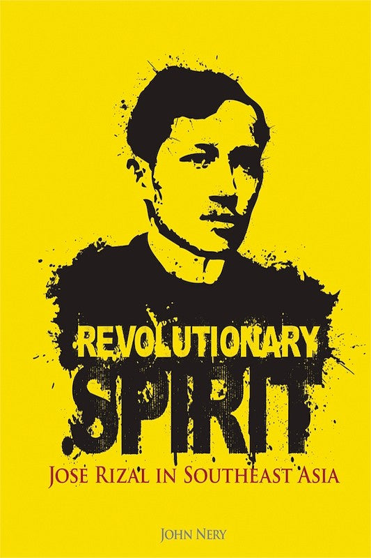 [eChapters]Revolutionary Spirit: Jose Rizal in Southeast Asia
(Preliminary Pages with Introduction)