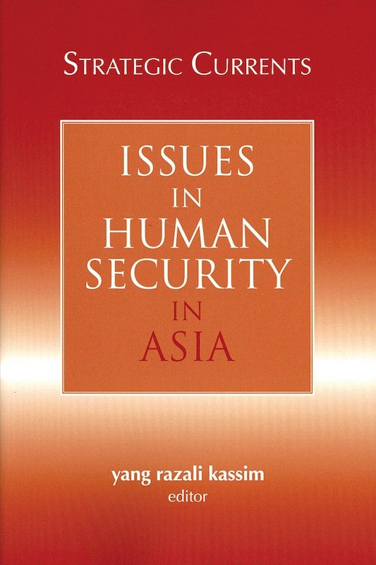 [eChapters]Strategic Currents: Issues in Human Security in Asia
(Diplomacy and Non-traditional Security)