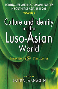 [eChapters]Portuguese and Luso-Asian Legacies in Southeast Asia, 1511-2011, vol. 2: Culture and Identity in the Luso-Asian World: Tenacities & Plasticities
(Preliminary pages with Introduction)