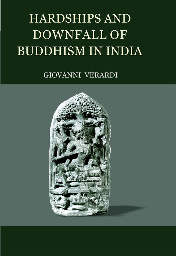 Hardships and Downfall of Buddhism in India (hc)