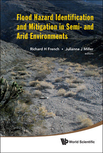 Flood Hazard Identification And Mitigation In Semi- And Arid Environments
