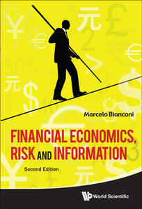 Financial Economics, Risk And Information (2nd Edition)