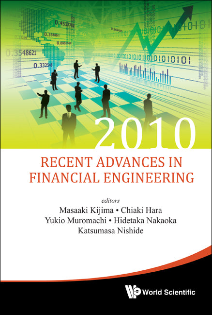 Recent Advances In Financial Engineering 2010 - Proceedings Of The Kier-tmu International Workshop On Financial Engineering 2010