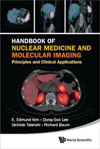 Handbook Of Nuclear Medicine And Molecular Imaging: Principles And Clinical Applications