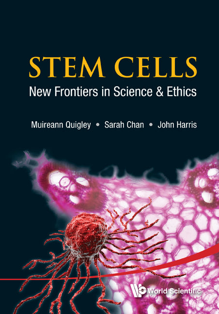 Stem Cells: New Frontiers In Science And Ethics