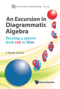 Excursion In Diagrammatic Algebra, An: Turning A Sphere From Red To Blue