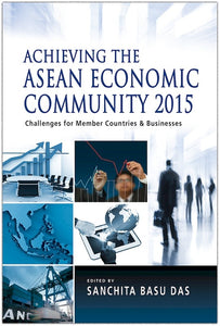 [eChapters]Achieving the ASEAN Economic Community 2015: Challenges for Member Countries and Businesses
(Conclusion and Recommendations for an Effective AEC)