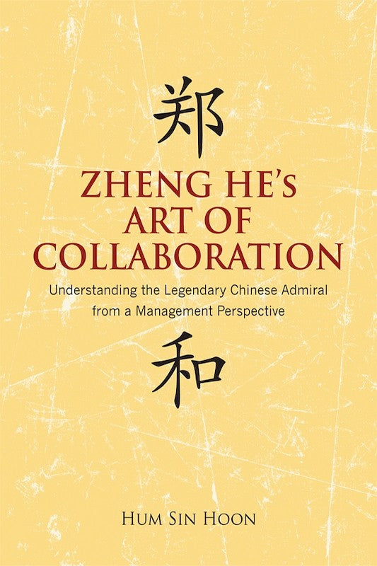[eChapters]Zheng He's Art of Collaboration: Understanding the Legendary Chinese Admiral from a Management Perspective
(About the Author)