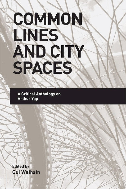 [eBook]Common Lines and City Spaces: A Critical Anthology on Arthur Yap