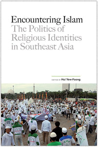 [eChapters]Encountering Islam: The Politics of Religious Identities in Southeast Asia
(Introduction - Encountering Islam)
