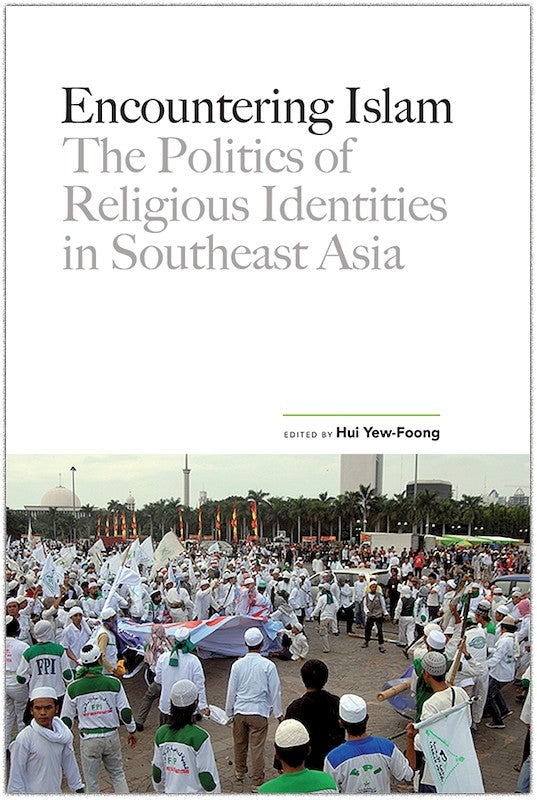 [eChapters]Encountering Islam: The Politics of Religious Identities in Southeast Asia
(Religion and the Politics of Morality: Muslim Women Activists and the Pornography Debate in Indonesia)