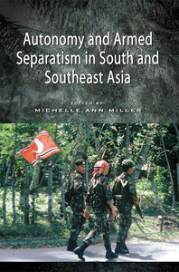 [eChapters]Autonomy and Armed Separatism in South and Southeast Asia
(Preliminary pages)